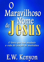 O Maravilhoso Nome de Jesus - E. W. Kenyon.pdf